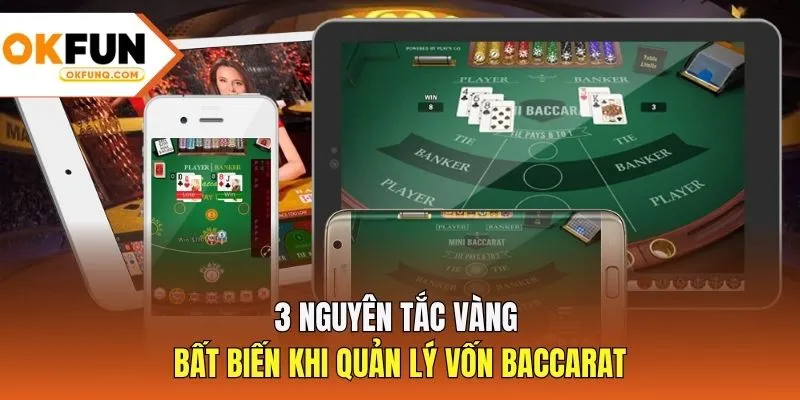 3 nguyên tắc vàng bất biến khi quản lý vốn Baccarat